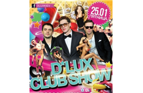 Вечеринка D*LUX CLUB SHOW