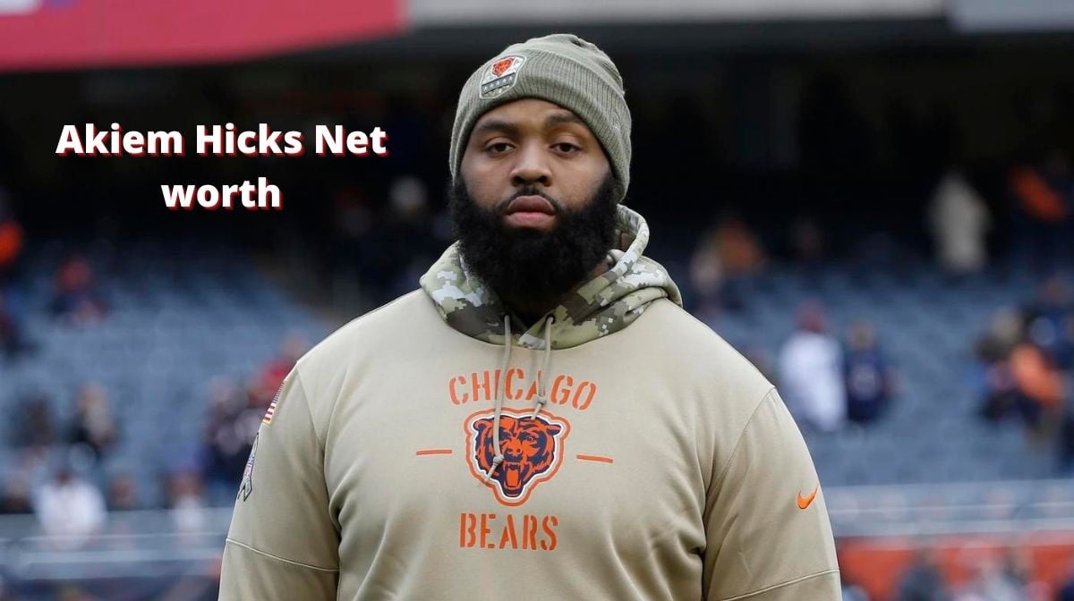 Akiem Hicks Net Worth in 2023 - Wiki, Age, Weight and Height ...