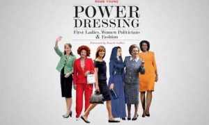 "Power dressing: первые леди, женщины-политики и мода"